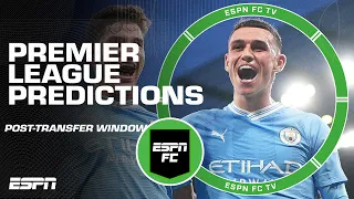 REVISITING Premier League predictions post-transfer window | ESPN FC