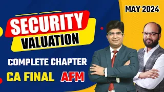 Security Valuation Complete Chapter | CA Final AFM Chapter 5 | Security Valuation Full Revision