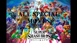 Super Smash Bros. Ultimate - ALL Special Moves Of Every Character