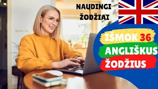 Išmok 36 angliškus žodžius (naudingi bet kokiam pokalbiui)