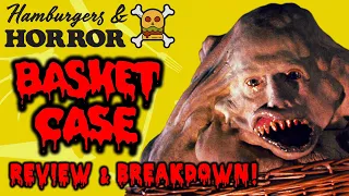 Basket Case (1982) Review & Breakdown!