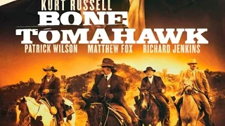 Kill count - BONE TOMAHAWK (2015)