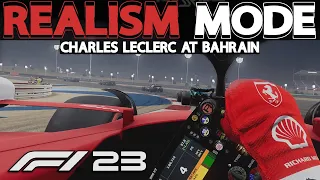 F1 23 REALISM MODE | Charles Leclerc at Bahrain | NO HUD + COCKPIT + 100% RACE + TRACKIR