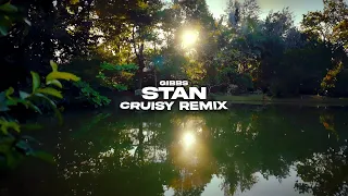 Gibbs - Stan (Cruisy Remix)