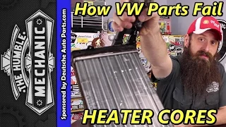 How VW Parts Fail ~ Heater Cores