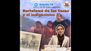 Bartolomé de las Casas y el indigenismo. Con Natalia K. Denisova.