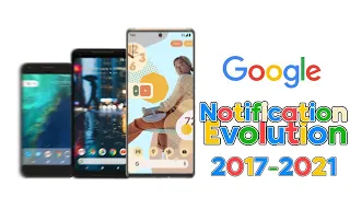 Google Pixel - Notification Evolution