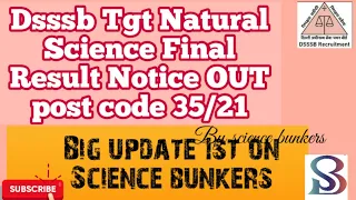 DSSSB Result 35/21 || DSSSB TGT Natural science male post code 35/21 RESULT OUT || CHECK OUT