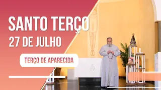 Terço de Aparecida com Pe. Antonio Maria - 27 de julho de 2023 [Mistérios da Luz]