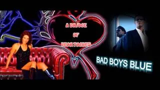 Bad Boys Blue // A Bridge Of Heartaches