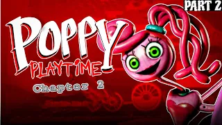 POPPY PLAYTIME CHAPTER 2 || POPPY PLAYTIME CHAPTER 2 IN MOBILE || PART 2