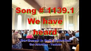 #1139.1- We Have Heard - (from Psalm 44)