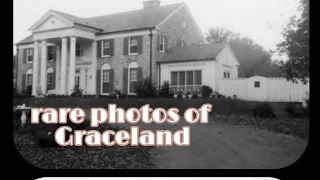 Rare photos of Graceland (1939-1960)