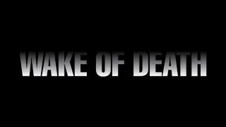 Wake Of Death (2004) Theme Music