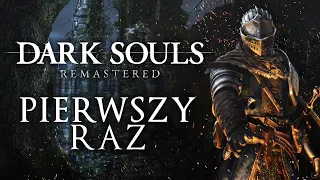 Przeszedłem DARK SOULS po raz PIERWSZY