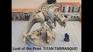 Lord of the Print's TITAN TARRASQUE!