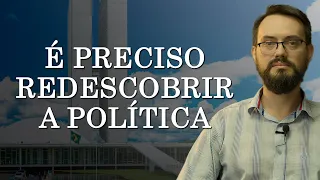 1 • Redescobrindo a Política (É Preciso Redescobrir a Política) • Gabriel Schühli