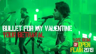 Open Flair Festival 2019 - Bullet For My Valentine ("Your Betrayal")