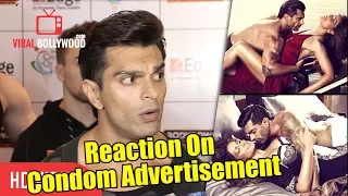 Karan SIngh Grover Reaction On Condom Advertisement With Bipasha Basu