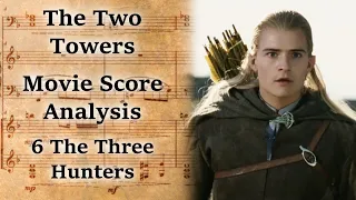 2.06 The Three Hunters | LotR Score Analysis