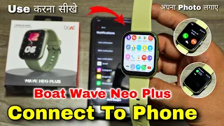 Boat Wave Neo Plus Smartwatch Connect To Phone | Boat crest app se watch kaise connect kare