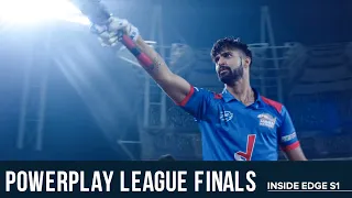 Powerplay League Finals | Inside Edge S1 | Tanuj Virwani | Vivek Oberoi | Richa Chadha