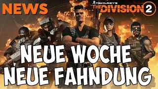 NEUE FAHNDUNG The Division 2 / Fahndung Season 11 The Division 2 / The Division 2 Deutsch NEWS