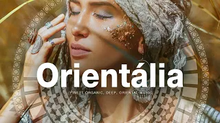 ORIENTALIA MIX 2022 l Finest Organic & Oriental Deep House Music | Dj Mix by Marga Sol