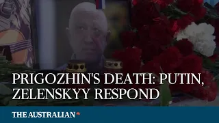 Prigozhin's death: Vladimir Putin and Volodymyr Zelenskyy respond