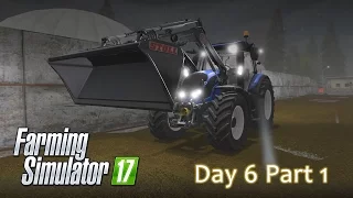 Farming Simulator 17 - Day 6 Part 1 Playthrough