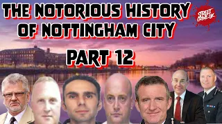 Nottingham City | The Police Begin To Attack The Corruption In The Force | Part 12
