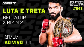 LUTA E CONFUSÃO GENERALIZADA NO BELLATOR X RIZIN 2 | AO VIVO | MUNDO DA LUTA | LIVE | Combate.globo