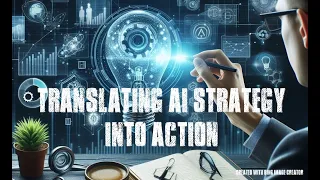 Translating AI strategy into action