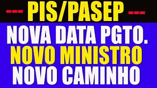 PIS PASEP2022: NOVA DATA DE PAGAMENTO, NOVO MINISTRO DO TRABALHO E PREVIDÊNCIA #PAGAMEUPISPASEP