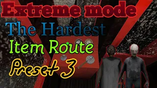 Granny 3 Extreme mode The hardest item route Preset 3 [Train Escape]