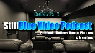 StillBlue Video Podcast – Episode #4