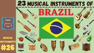 23 MUSICAL INSTRUMENTS OF BRAZIL | LESSON #26 |  MUSICAL INSTRUMENTS | LEARNING MUSIC HUB