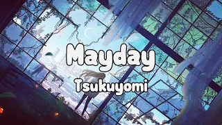 Tsukuyomi - Mayday Lyrics Video