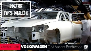 HOW IT'S MADE: Volkswagen Golf Variant CAR FACTORY Production