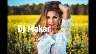 Top | Top music | DJ Makar - Best remixes of popular songs #2022