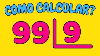 COMO CALCULAR 99 DIVIDIDO POR 9?| Dividir 99 por 9