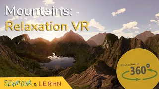 Relax in the Mountains - Relaxation / Meditation / Concentration / Study Focus in VR!