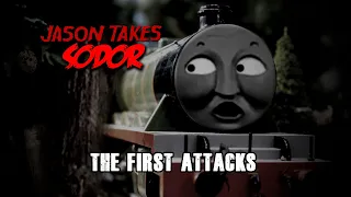 Jason Takes Sodor - The First Attacks