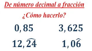 ¿Cómo pasar de Nº Decimal a Fracción? Segunda Parte