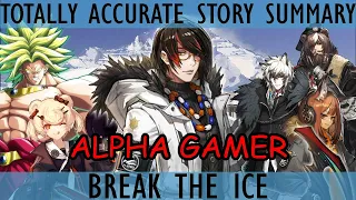 Totally Accurate Story Summary - Break The Ice [Arknights]