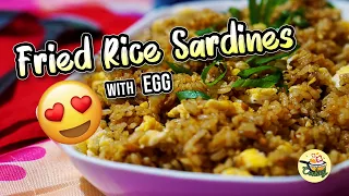 Fried Rice Sardines w/ Egg | ala Chow Pan sa SARAP!!!