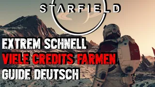 Starfield -Credtis verdienen Guide Deutsch | Schnell viel Geld bekommen | Credits farmen | No Glich