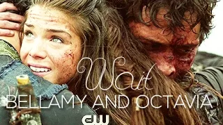 ► Bellamy & Octavia Blake | Wait  {for Royalsea}