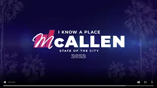 2022 City of McAllen Annual State of the City Address