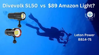 UW Lights:  CAN THIS BE?   Divevolk SL50 vs Leton BB14-7S - Is a Cheap $89 Amazon Light any Good?